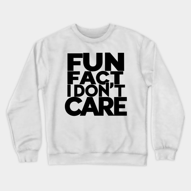 Fun Crewneck Sweatshirt by Rahelrana
